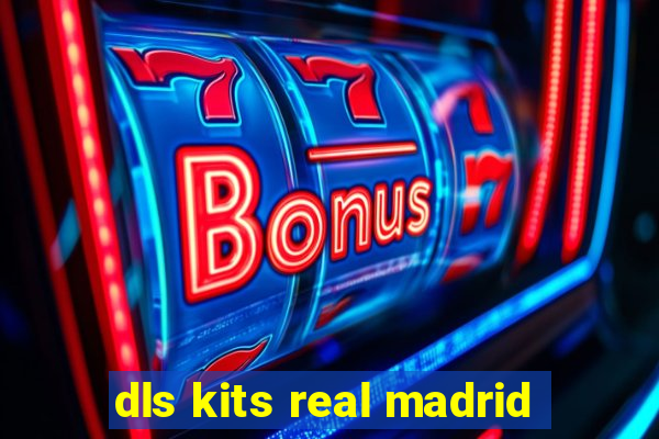 dls kits real madrid